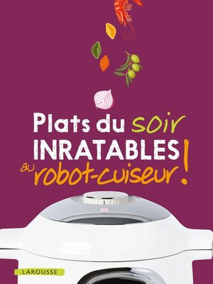 cover image of Plats du soir inratables au robot-cuiseur !